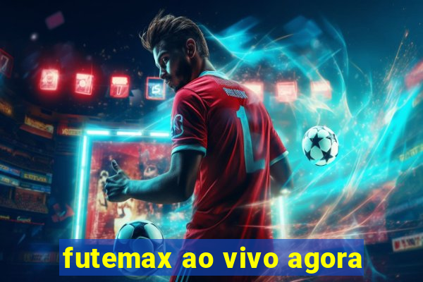 futemax ao vivo agora